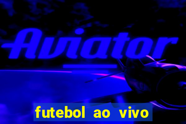 futebol ao vivo mundo fut